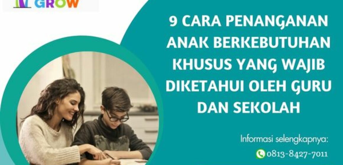 cara penanganan anak berkebutuhan khusus yang wajib diketahui oleh guru dan sekolah